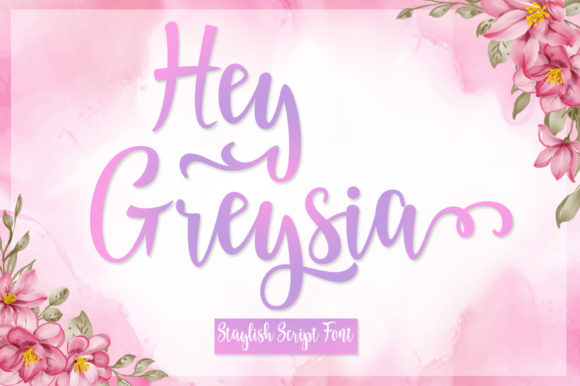 Hey Greysia: A Playful Script Font