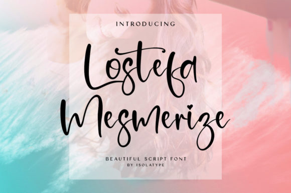 Lostefa Mesmerize: A Script Font That Brings Elegance to Every Creation